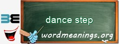 WordMeaning blackboard for dance step